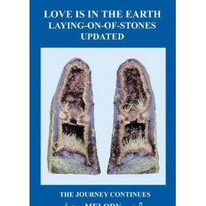 LOVE IS IN THE EARTH &quot;Laying on of Stones&quot; Updated Book
