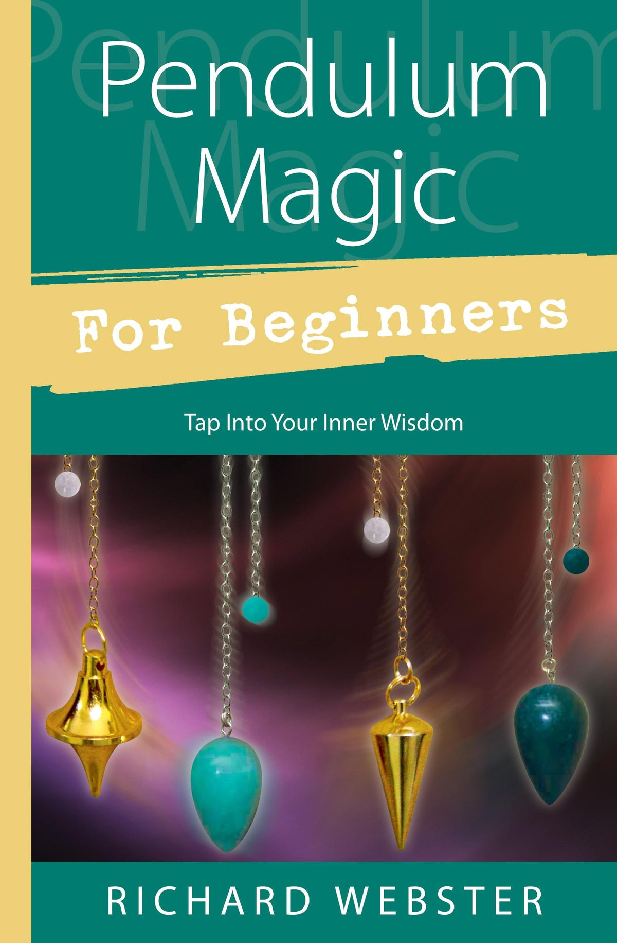 Pendulum Magic - For Beginners